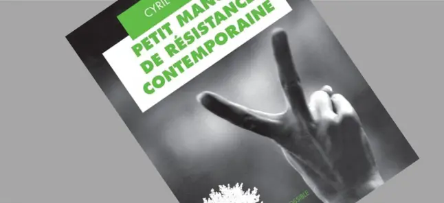 Petit manuel de résistance contemporaine